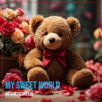 My Sweet World