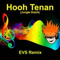 Hooh Tenan (Jungle Dutch)