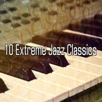 10 Extreme Jazz Classics