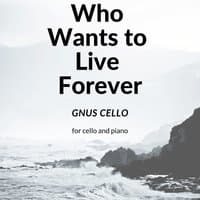 Who Wants to Live Forever