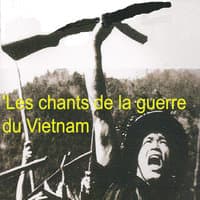 Les chants de la guerre du Vietnam