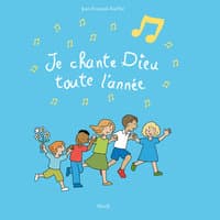 Je chante Dieu toute l'année