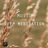 Music for Deep Meditation