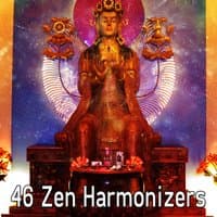 46 Zen Harmonizers