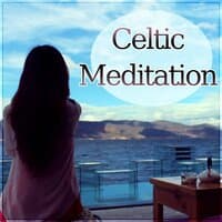 Celtic Meditation - Music and Sounds of Nature for Deep Sleep, Relaxing Sounds and Long Sleeping Songs to Help You Relax at Night, Massage Therapy & Relaxation