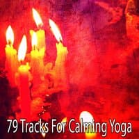 79 Tracks for Calming Yoga