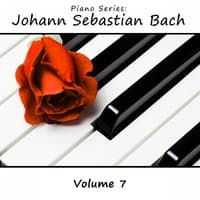 Piano Series: Johann Sebastian Bach, Vol. 7