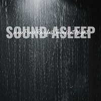 Sound Asleep: Inner Peace Rainfall Sounds at Night