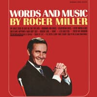 Words And Music By Roger Miller