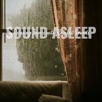 Sound Asleep: Relaxing Snooze with Rainfall Sounds