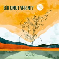 Bir Umut Var Mı?