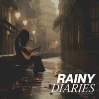 Rainy Diaries