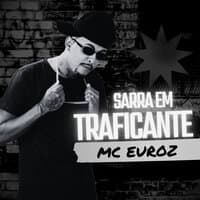 Sarra em Traficante