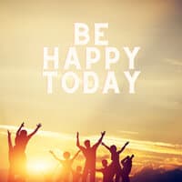 Be Happy Today