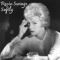 Rosie Swings Softly