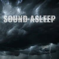 Sound Asleep: Breathtaking Rain Sounds at Night 2