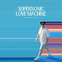 Supersonic Love Machine