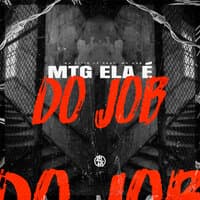 Mtg Ela É do Job