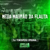 Mega Magrão da Flauta