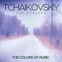 The Colors Of Music - The Seasons,  Tchaikovsky Vol.1