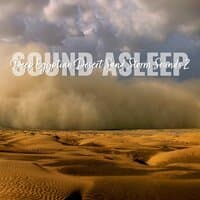 Sound Asleep: Deep Egyptian Desert Sand Storm Sounds 2