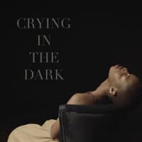 Crying in the Dark