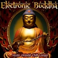 Electronic Buddha Mystic Oriental Chill Lounge