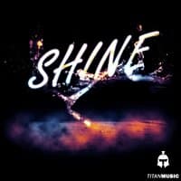 Shine