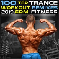 100 Top Trance Workout Remixes EDM Fitness 2019