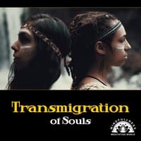 Transmigration of Souls – Meditation of Old Shaman, Unites of Native Wisdom, Ethnic Music, State of Trance, Tribal Dreaming