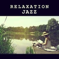 Relaxation Jazz - Piano Guitar Instrumental Music, Pure Emotions, Peaceful Jazz Sounds and Relaxation