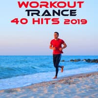 Workout Trance 40 Hits 2019