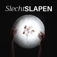 Slecht Slapen 2018 - het allerbeste in Slaapmuziek voor Slaapproblemen, Onrustig Slapen