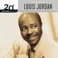 20th Century Masters: The Millennium Collection: Best Of Louis Jordan