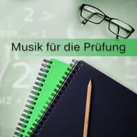 Musik für die Prüfung - Musik für effektives Lernen, Entspannung, Musik für Denken & Lesen, Musik für Regeneration, Stressbewältigung