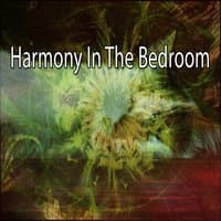 Harmony In The Bedroom