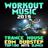 Workout Music 2019 Trance House EDM Dubstep Top 100 DJ Mix