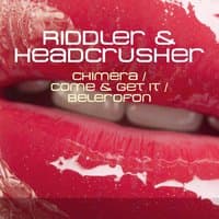 Chimera / Come & Get It / Belerofon