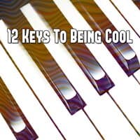 12 Keys to Being Cool