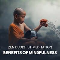 Zen Buddhist Meditation – Benefits of Mindfulness, Energy Balance and Healing Rituals, Natural Therapy by Pleasant Sound