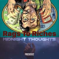 Rags to Riches / Midnight Thoughts