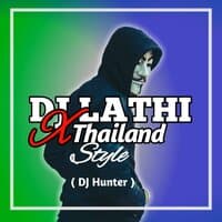 DJ Lathi X Thailand Style