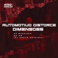 Automotivo Distorce Dimensões