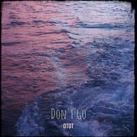 Don't Go