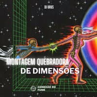 Montagem Quebradora de Dimensões