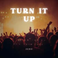 Turn It Up