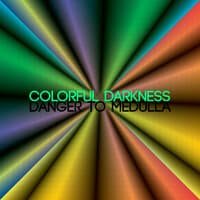 Colorful Darkness