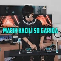 MASIH KACILI SO GARIDA