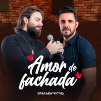 Amor de Fachada