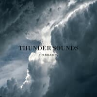 Thunder Sounds for Relaxing